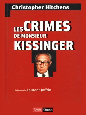 cover image of Les crimes de Monsieur Kissinger